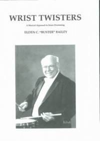 Elden Bailey: Wrist Twisters