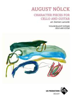 August Nölck: Character Pieces for Cello and Guitar