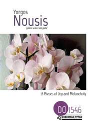 Yorgos Nousis: 6 Pieces of Joy an Melancholy
