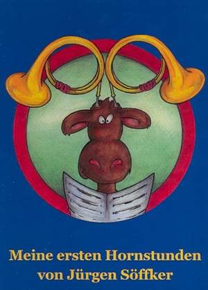 Söffker, J: Meine ersten Hornstunden Band 1 Vol. 1