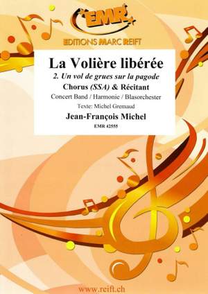 Michel Gremaud_Jean-François Michel: La Volière libérée 2