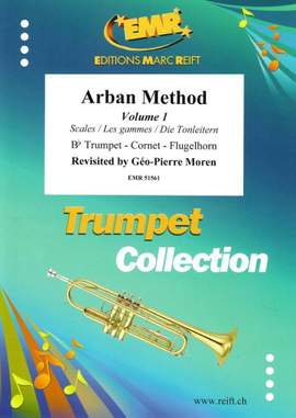 Géo-Pierre Moren: Arban Method Volume 1