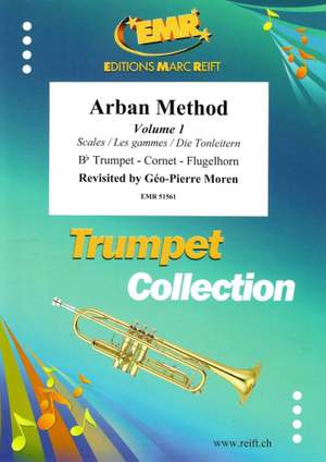 Géo-Pierre Moren: Arban Method Volume 1