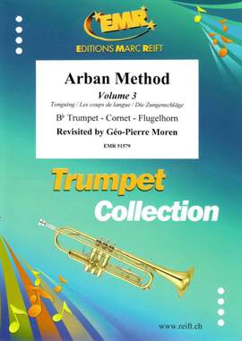 Géo-Pierre Moren: Arban Method Volume 3