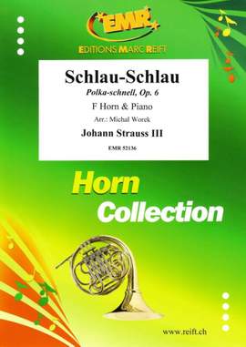 Johann Strauss II: Schlau-Schlau