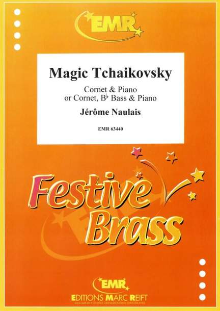 Jerome Naulais: Magic Tchaikovsky