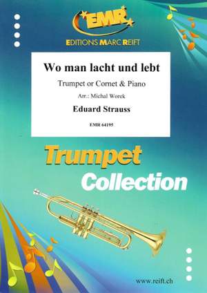 Eduard Strauss: Wo man lacht und lebt