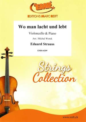 Eduard Strauss: Wo man lacht und lebt