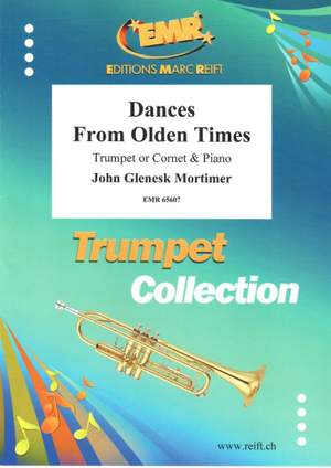 John Glenesk Mortimer: Dances From Olden Times
