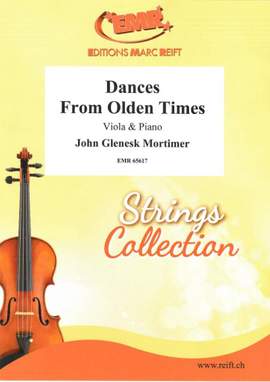 John Glenesk Mortimer: Dances From Olden Times