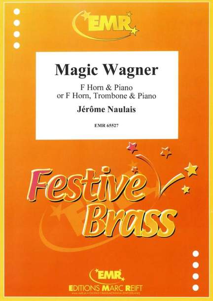 Jerome Naulais: Magic Wagner