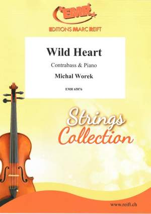 Michal Worek: Wild Heart
