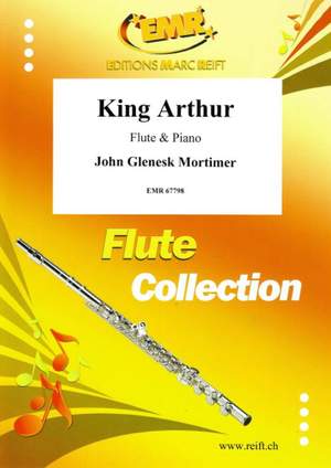 John Glenesk Mortimer: King Arthur