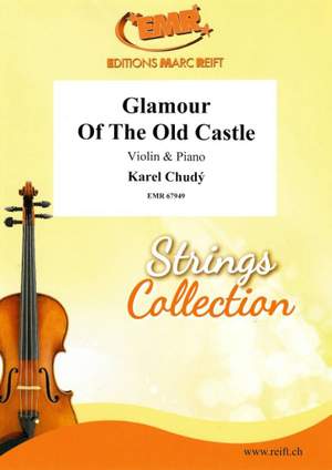 Karel Chudy: Glamour Of The Old Castle