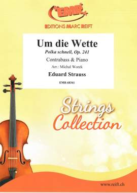 Eduard Strauss: Um die Wette