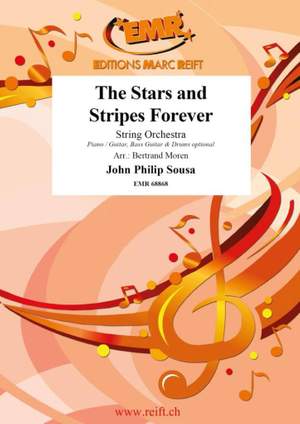 John Philip Sousa: The Stars and Stripes Forever