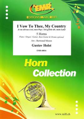 Gustav Holst: I Vow To Thee, My Country