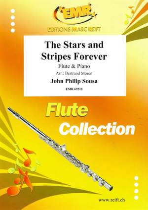 John Philip Sousa: The Stars and Stripes Forever