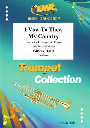 Gustav Holst: I Vow To Thee, My Country
