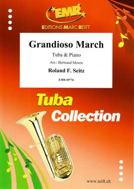 Roland F. Seitz: Grandioso March