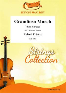 Roland F. Seitz: Grandioso March