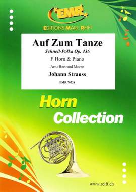 Johann Strauss: Auf Zum Tanze