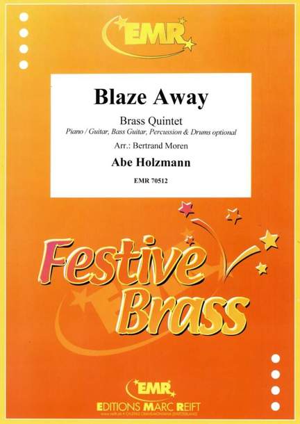 Abe Holzmann: Blaze Away