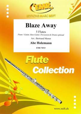 Abe Holzmann: Blaze Away
