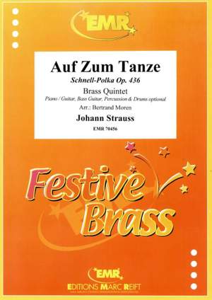 Johann Strauss: Auf Zum Tanze