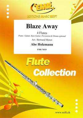 Abe Holzmann: Blaze Away