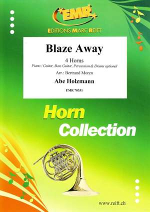 Abe Holzmann: Blaze Away