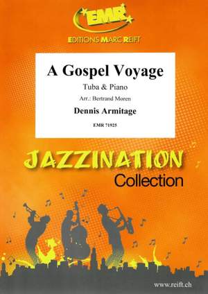 Dennis Armitage: A Gospel Voyage