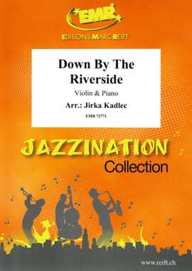 Jirka Kadlec: Down By The Riverside