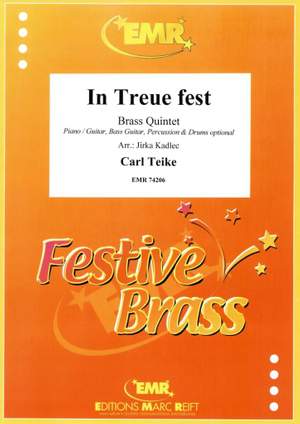 Carl Teike: In Treue fest