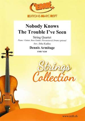 Dennis Armitage: Nobody Knows The Trouble I've Seen
