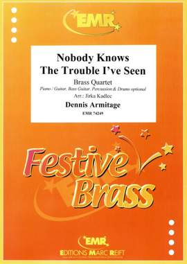 Dennis Armitage: Nobody Knows The Trouble I've Seen