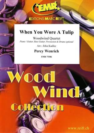Percy Wenrich: When You Wore A Tulip