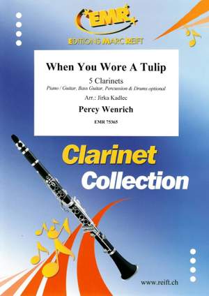 Percy Wenrich: When You Wore A Tulip