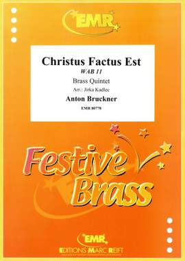 Anton Bruckner: Christus Factus Est
