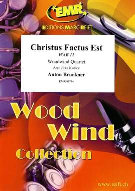 Anton Bruckner: Christus Factus Est
