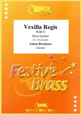 Anton Bruckner: Vexilla Regis