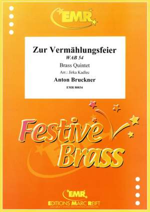 Anton Bruckner: Zur Vermählungsfeier