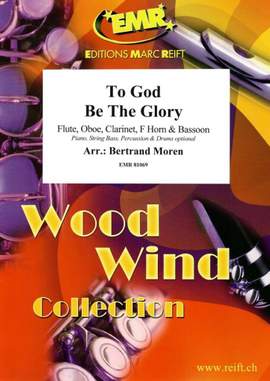 Bertrand Moren: To God Be The Glory