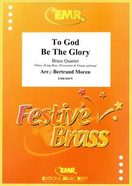 Bertrand Moren: To God Be The Glory