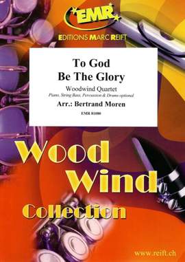 Bertrand Moren: To God Be The Glory