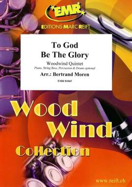 Bertrand Moren: To God Be The Glory