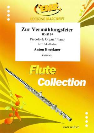 Anton Bruckner: Zur Vermählungsfeier