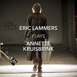 Eric Lammers Plays Annette Kruisbrink