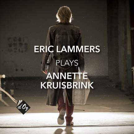 Eric Lammers Plays Annette Kruisbrink