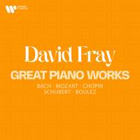 David Fray - Great Piano Works